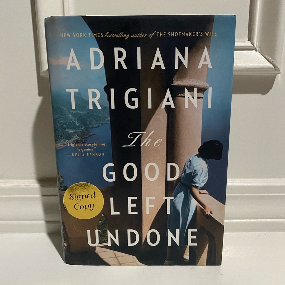 SIGNED Adriana Trigiani 'The Good Left Undone' Hardcover Book 2022